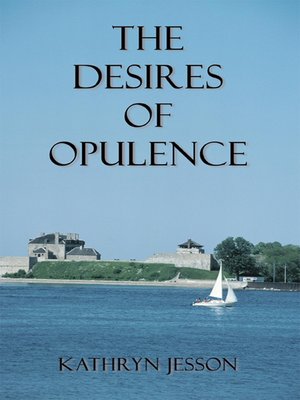 cover image of The Desires of Opulence